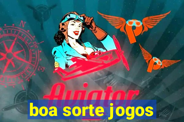 boa sorte jogos